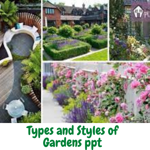 Types and Styles of Gardens ppt