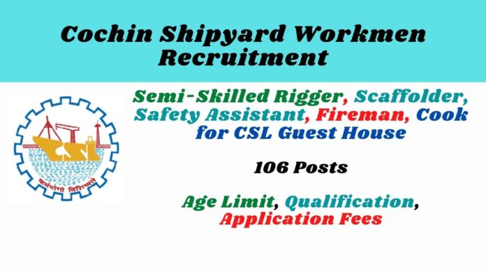 Cochin Shipyard Workmen Recruitment 2022